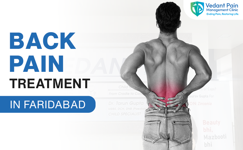 Back Pain Treatment in Faridabad at Vedant Pain Management Clinic